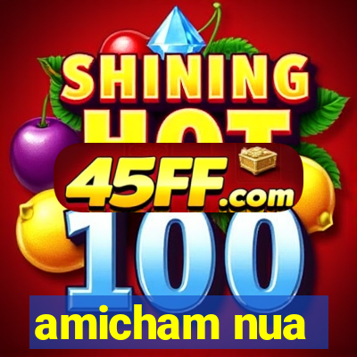 amicham nua
